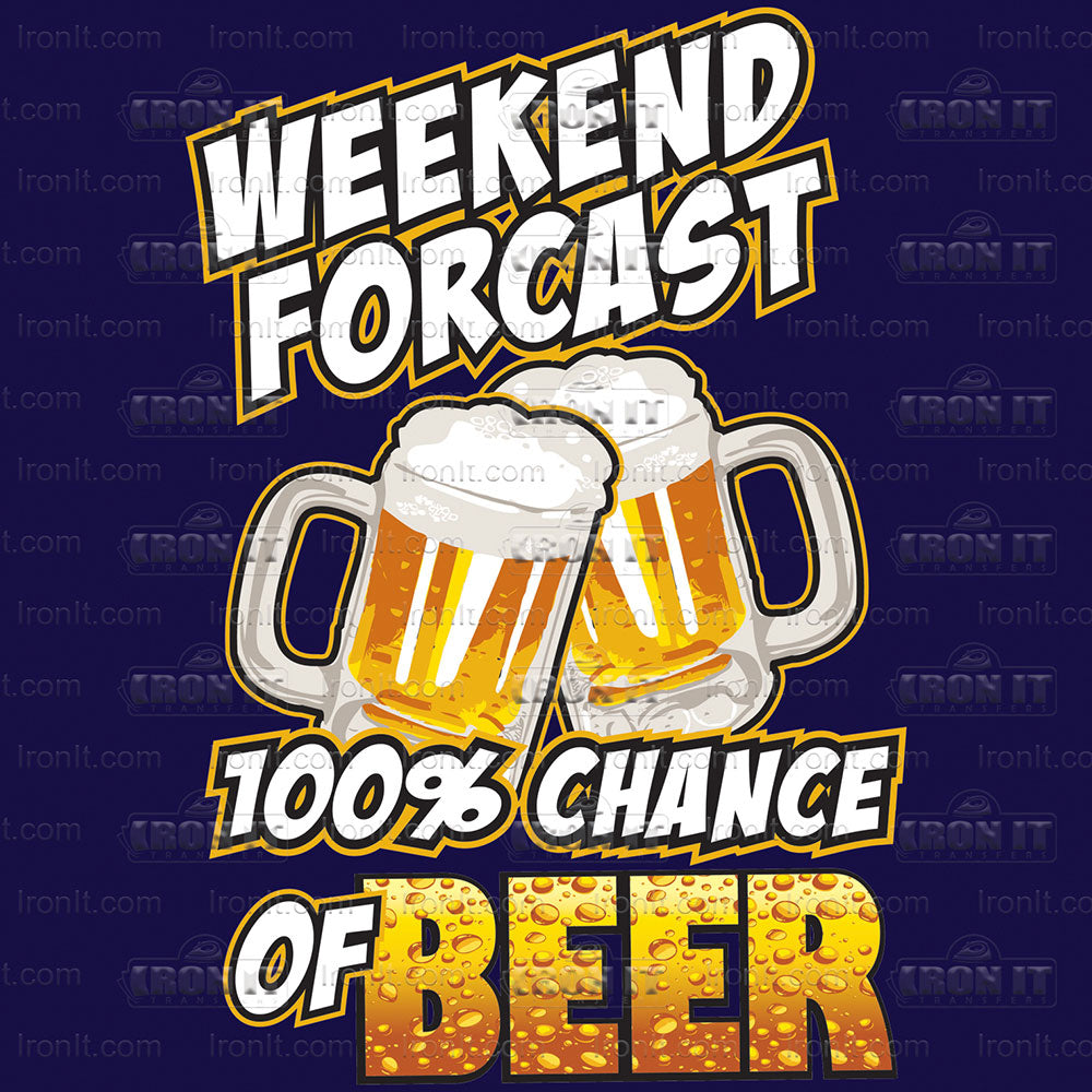 100% Chance of Beer | Humor & Novelty Direct-To-Film Transfer