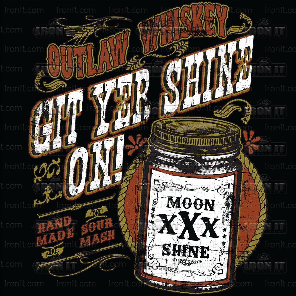 Git Yer Shine On | Pop Culture Direct-To-Film Transfer