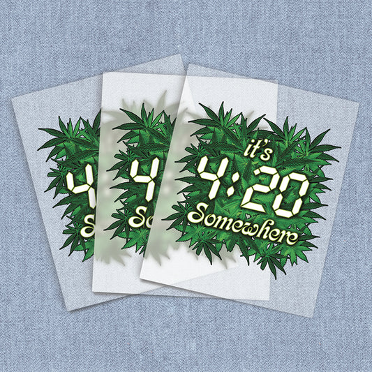 It's 4:20 Somewhere | Humor & Novelty DTF Heat Transfers