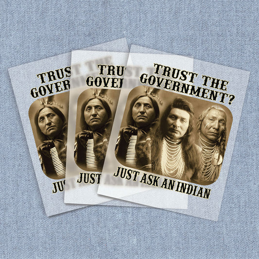 Trust The Government | American Pride DTF Heat Transfers
