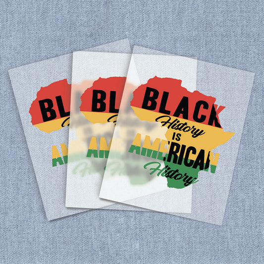 Black History is American History | African-American Culture DTF Heat Transfers