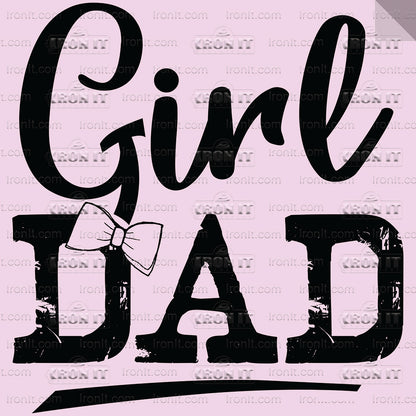 Girl Dad | Humor & Novelty Direct-To-Film Transfer
