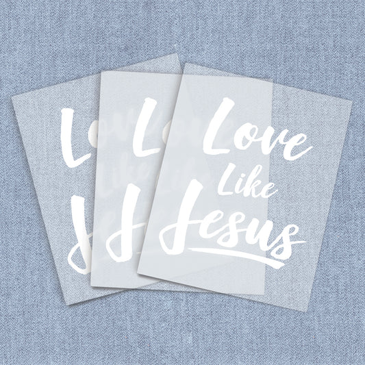 Love Like Jesus | Inspirational DTF Heat Transfers