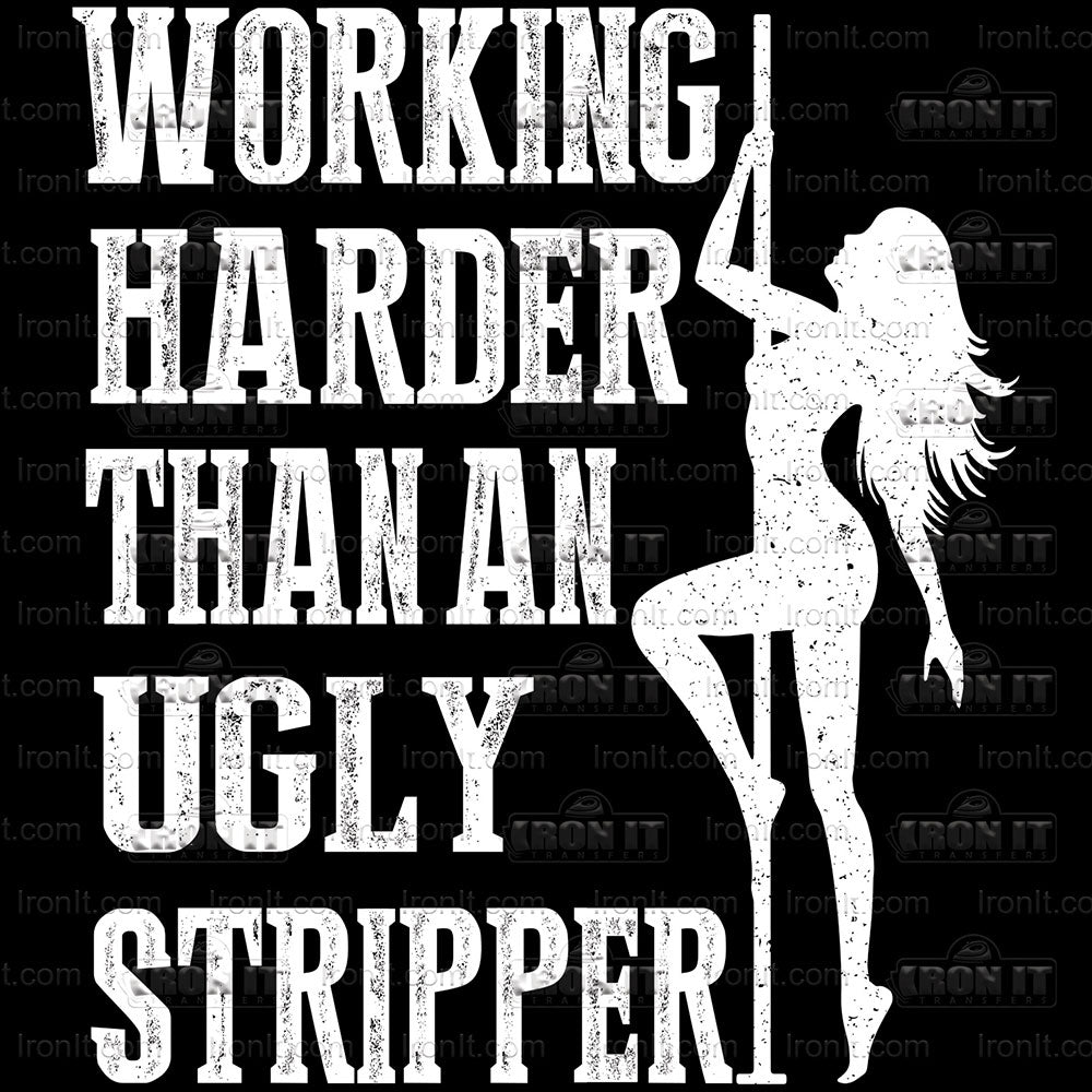 Working Harder | Humor & Novelty Direct-To-Film Transfer