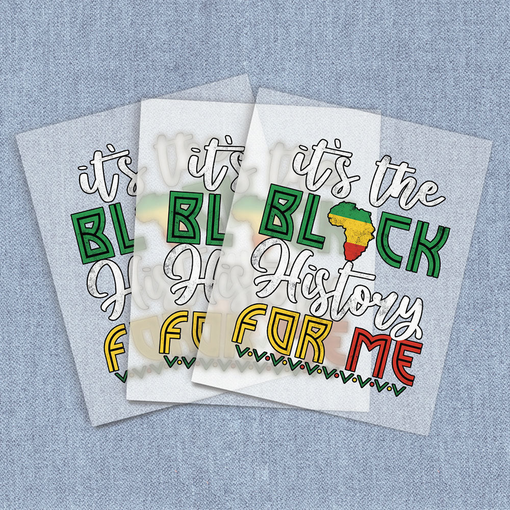It's The Black History | African-American Culture DTF Heat Transfers