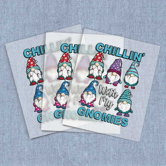 Chillin With My Gnomies | Humor & Novelty DTF Heat Transfers