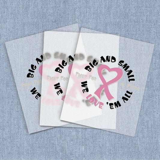 Big and Small Love | Breast Cancer Awareness DTF Heat Transfers