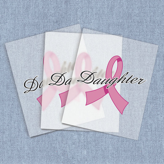 Daughter Cancer Ribbon | Breast Cancer Awareness DTF Heat Transfers
