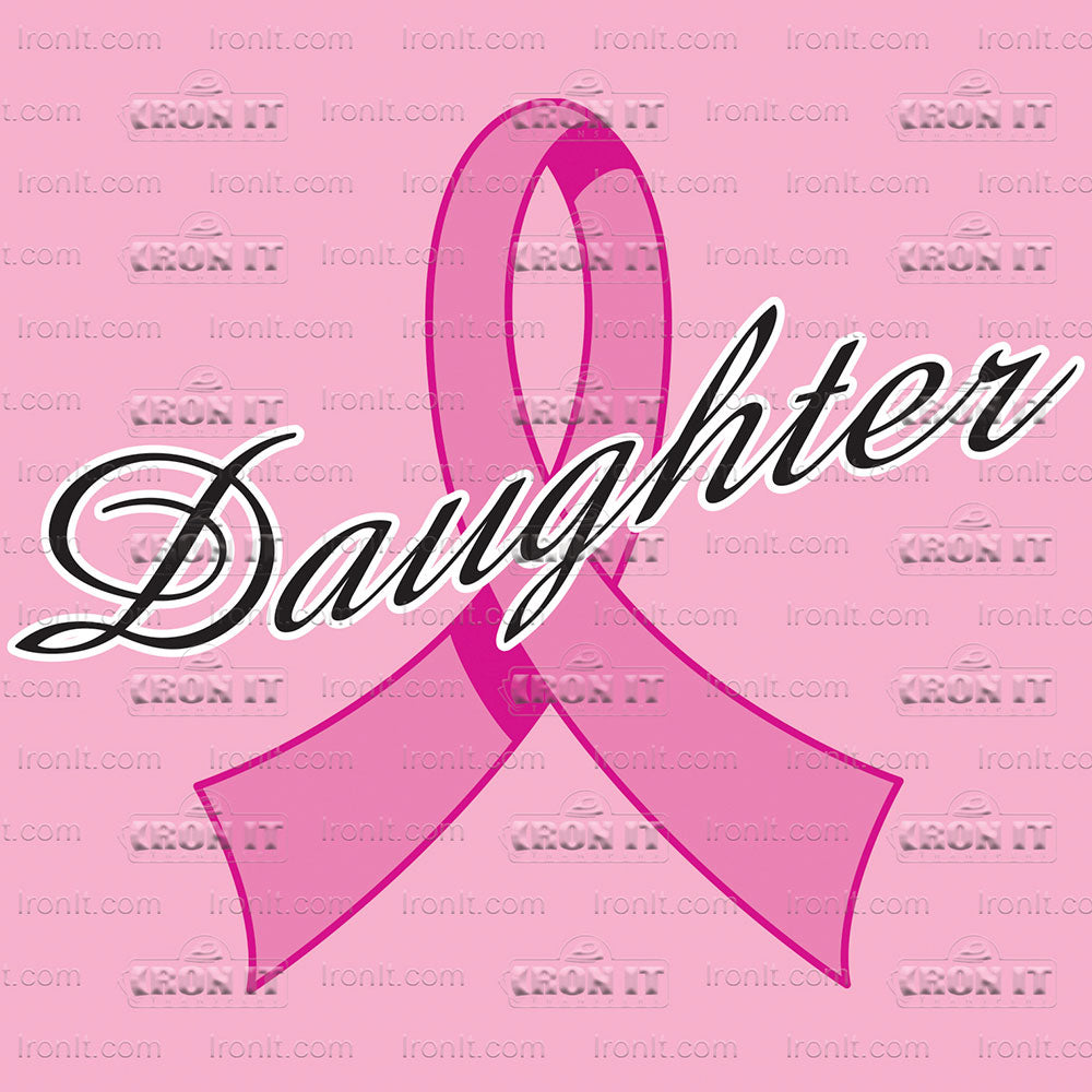 Daughter Cancer Ribbon | Breast Cancer Awareness Direct-To-Film Transfer