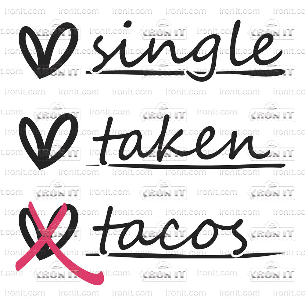 Single, Taken, Tacos