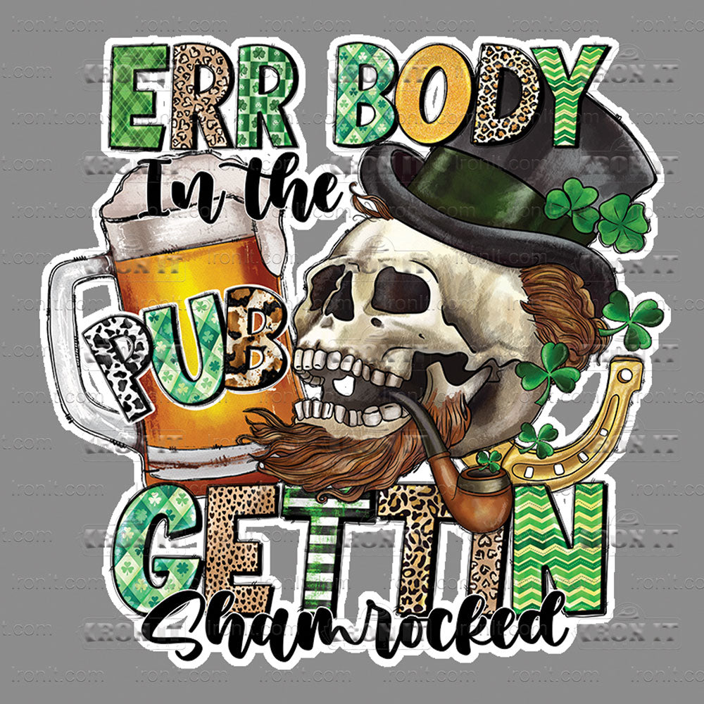 Err Body In The Pub Getting Shamrocked