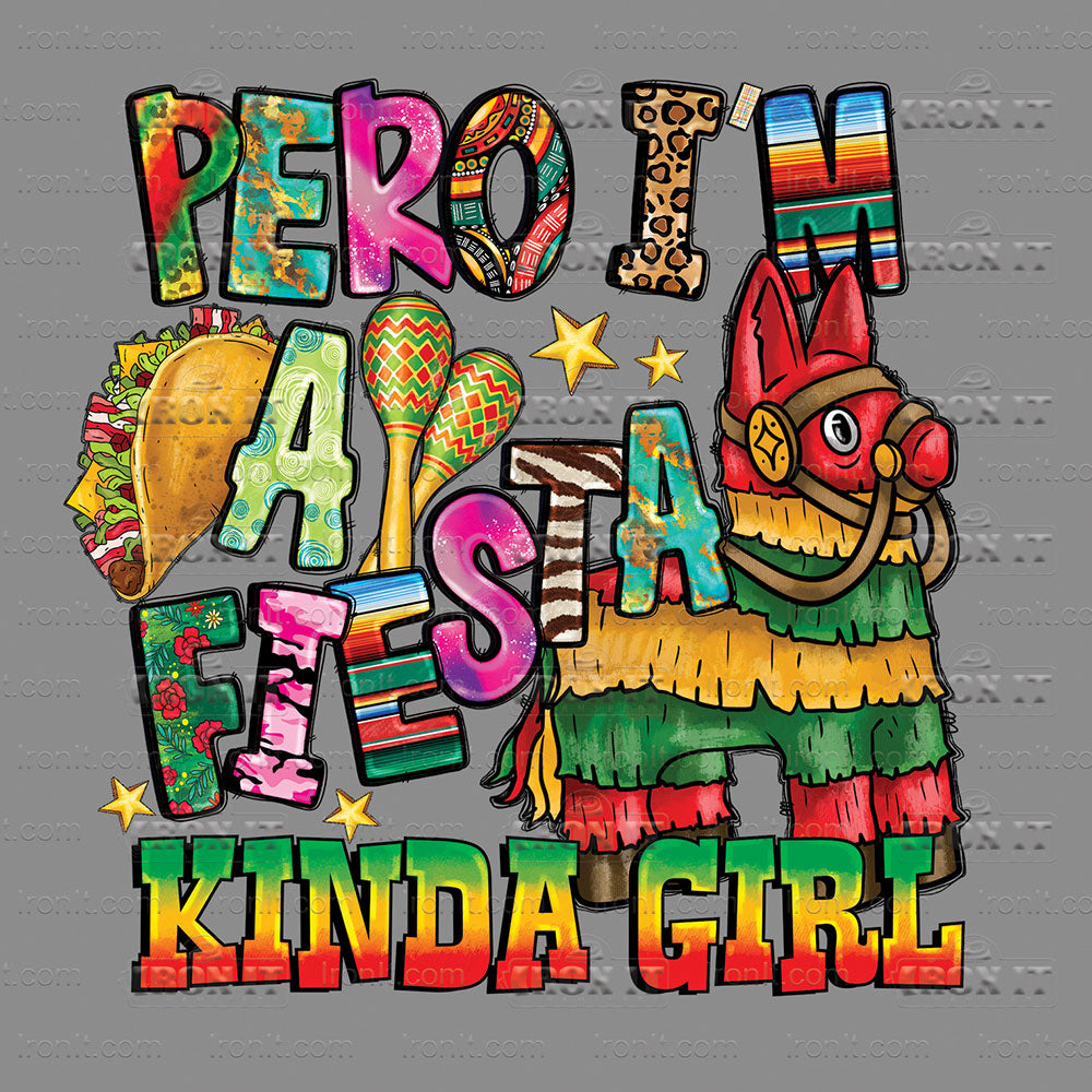 Pero I'm A Fiesta Kinda Girl
