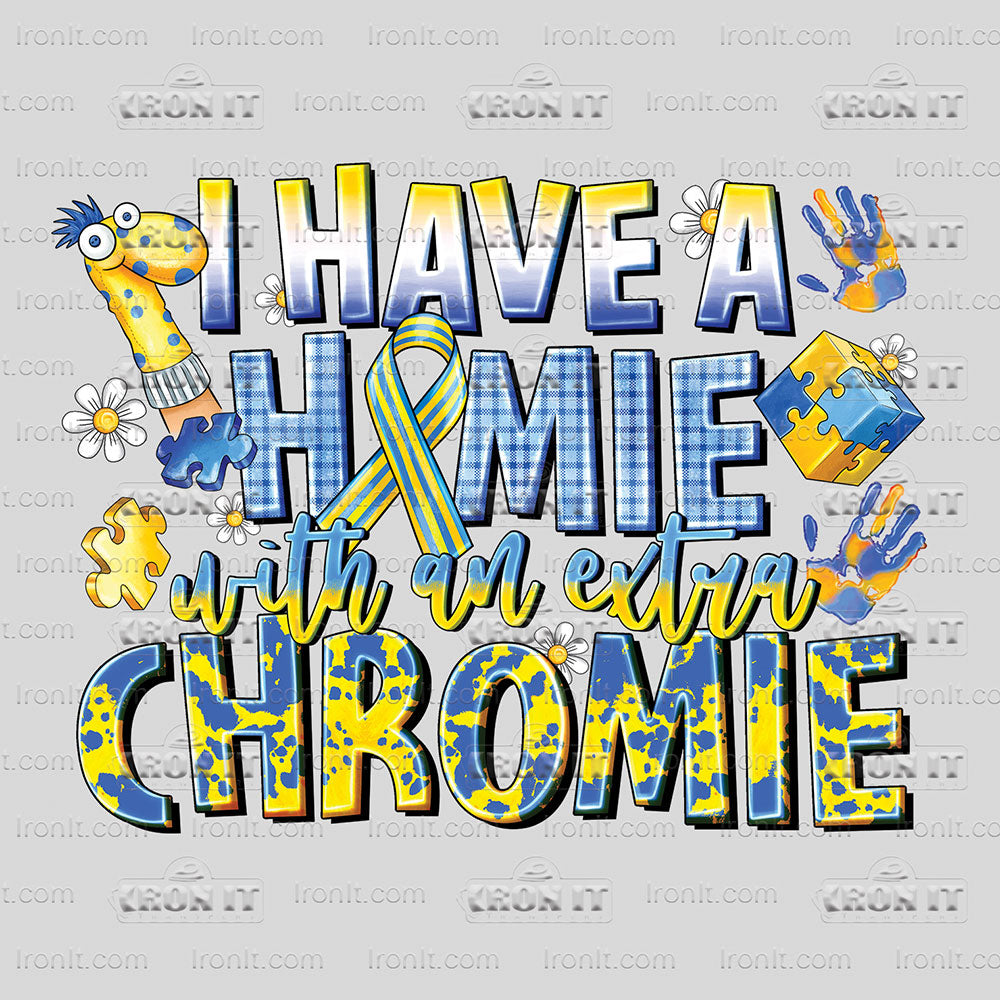 I Have A Homie With an Extra Chromie