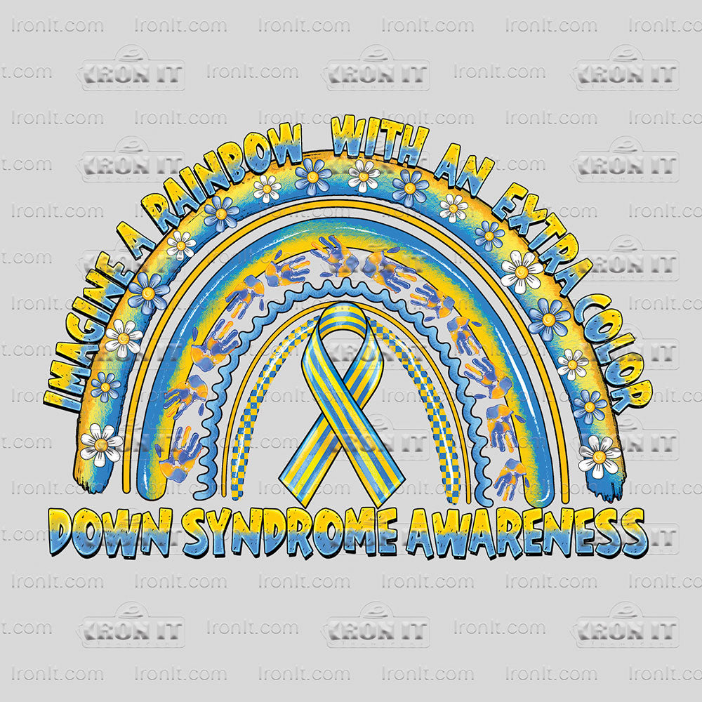 Imagine A Rainbow With an Extra Color Down Syndrome Awareness