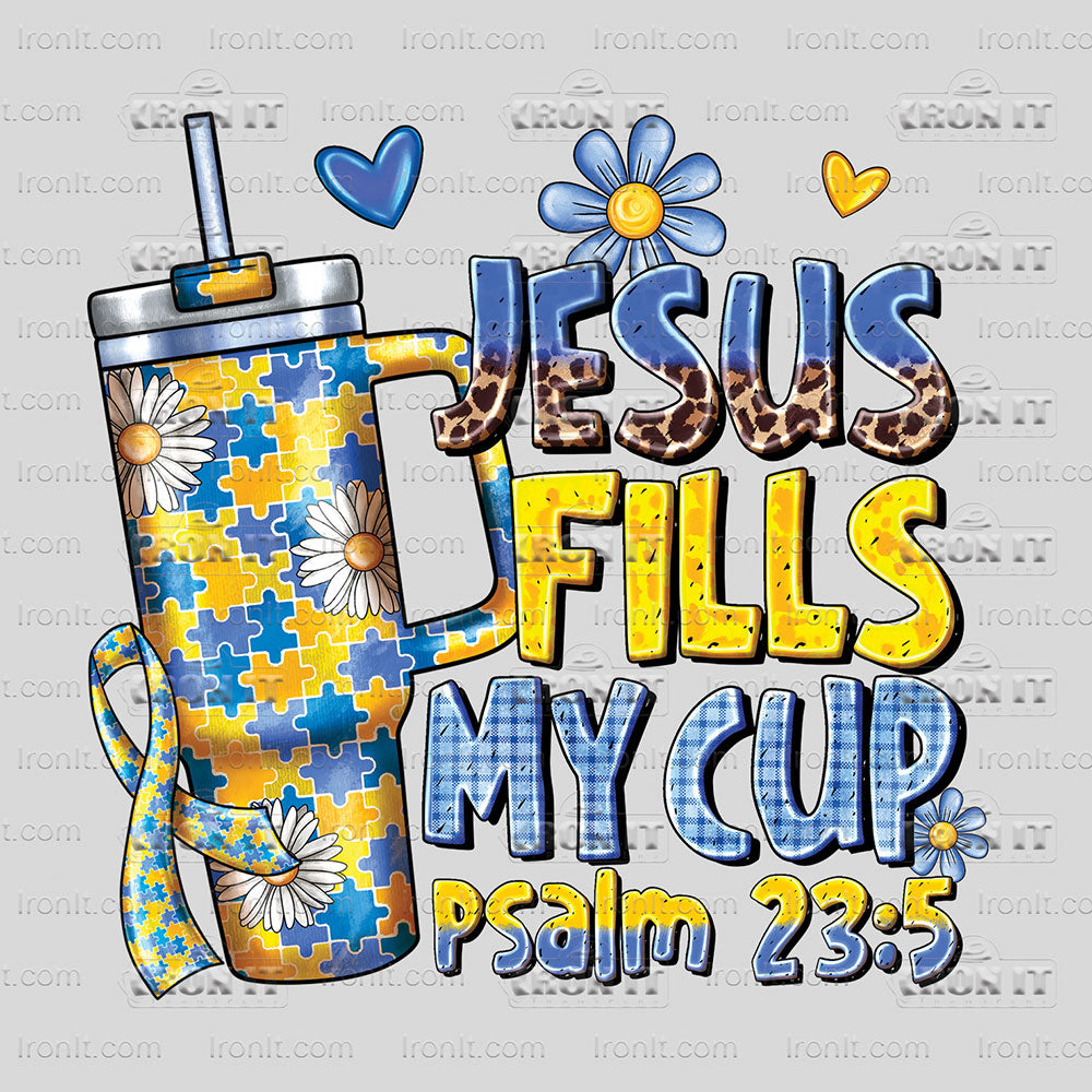 Jesus Fills My Cup Down Syndrome