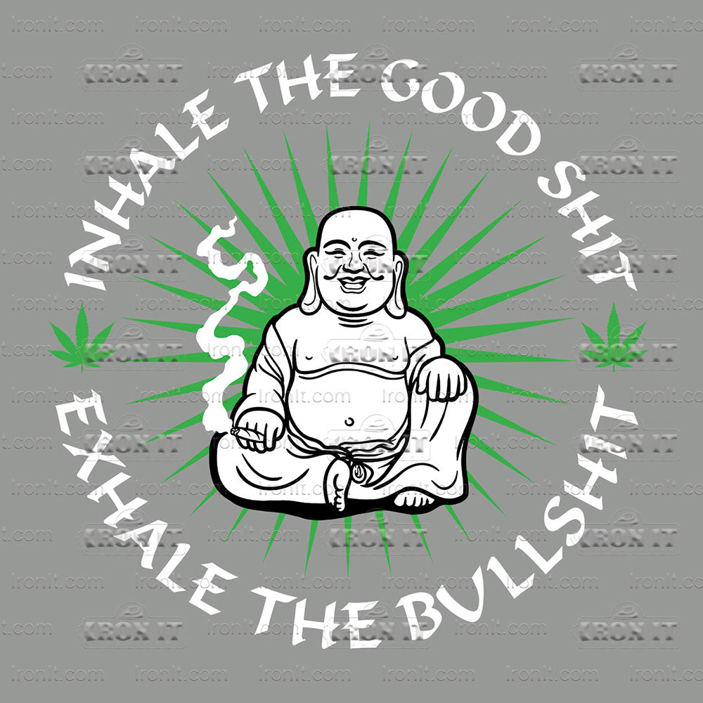 Inhale The Good Shit