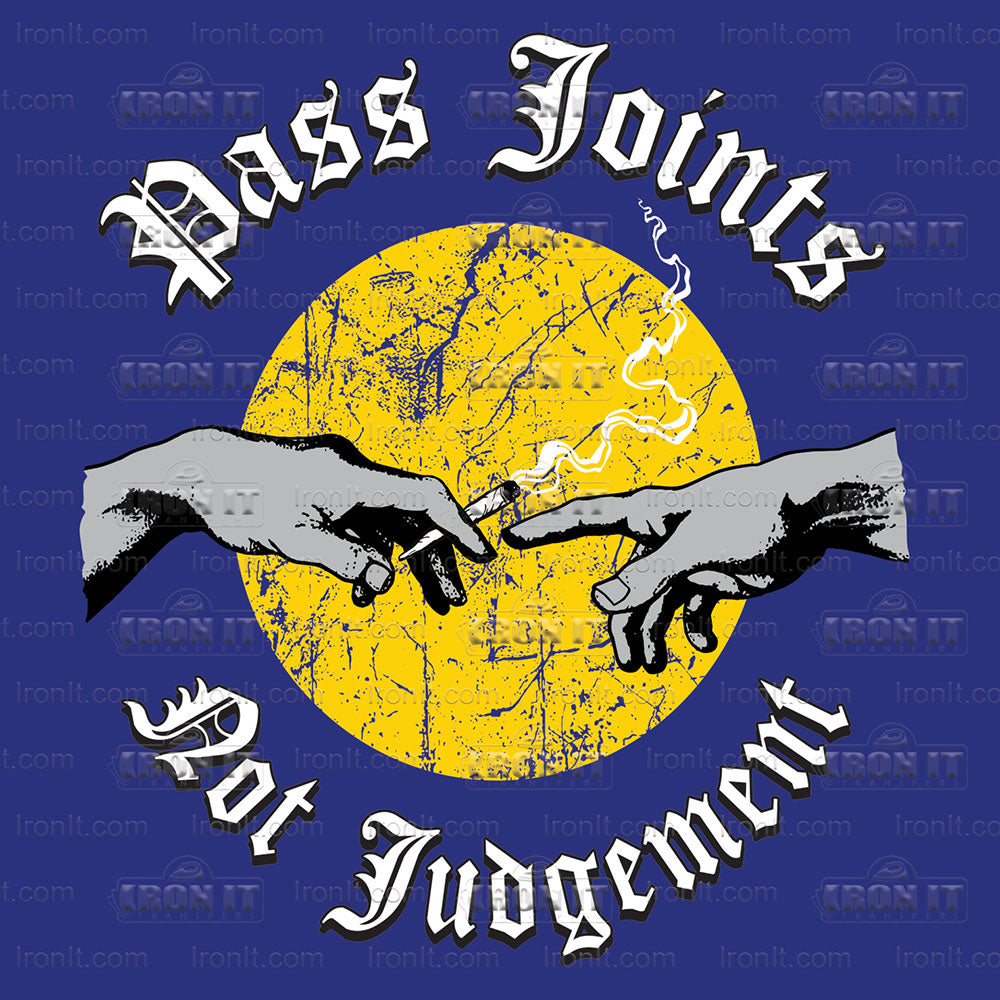 Pass Joints Not Judgement