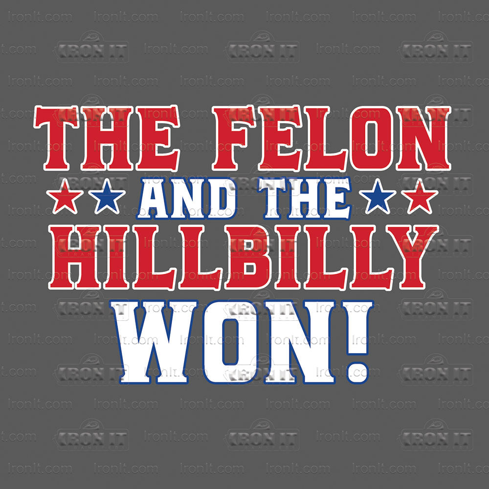 The Felon and The Hillbilly Won