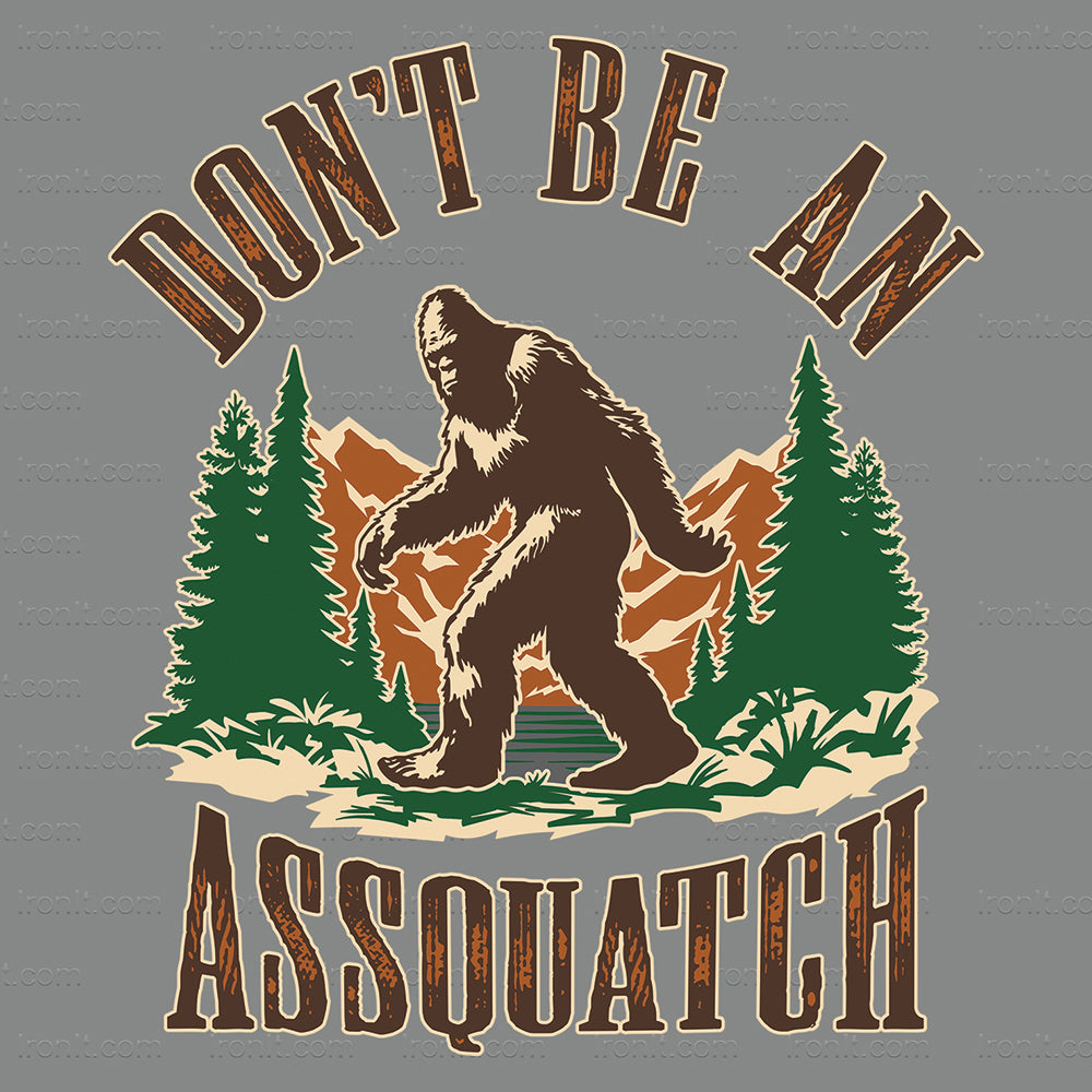 Don't Be an Assquatch
