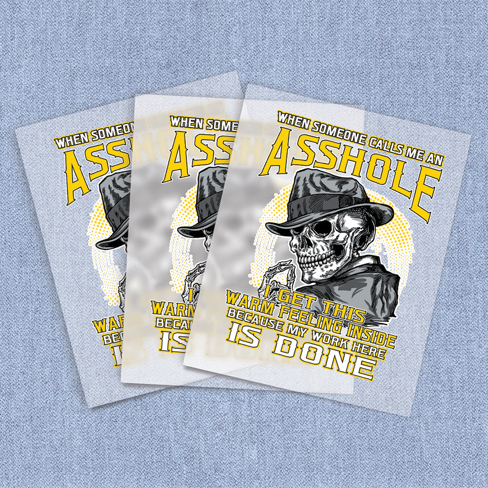 Asshole Work is Done