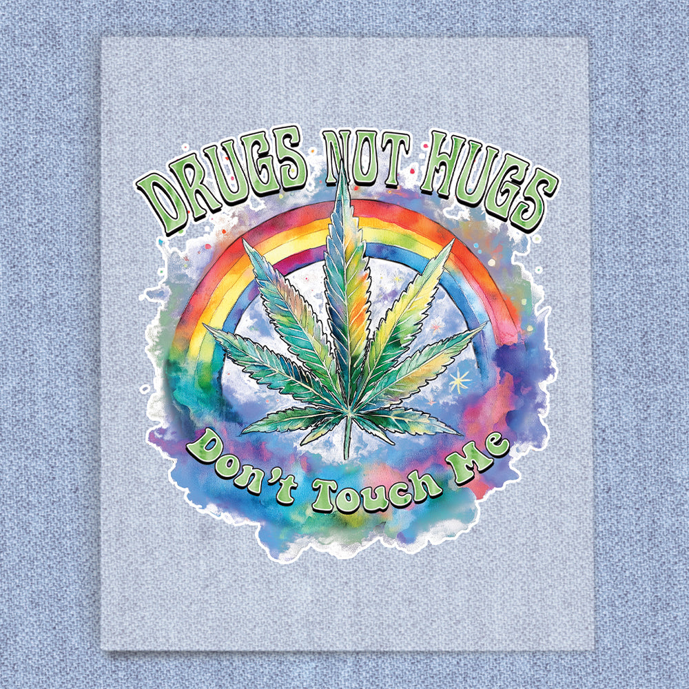 Drugs Not Hugs