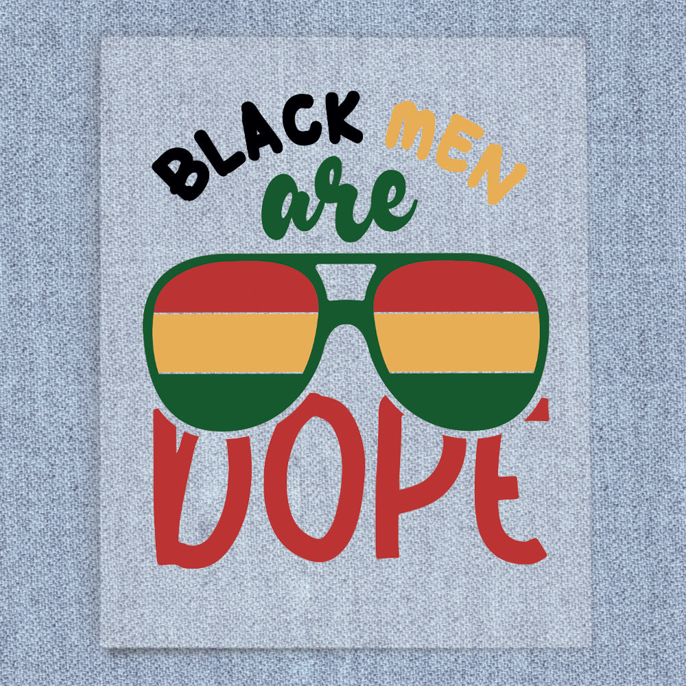 Black Men Are Dope