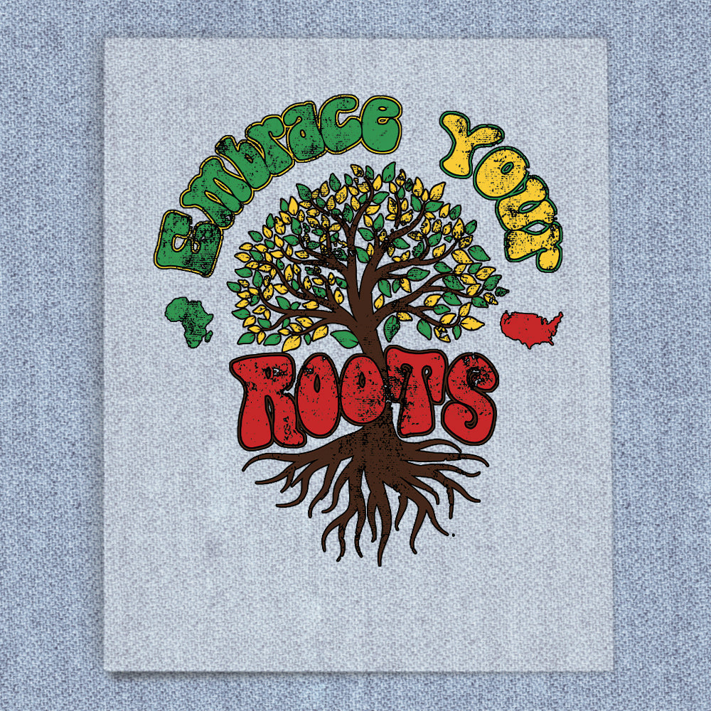 Embrace Your Roots