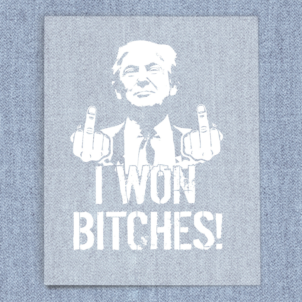 I Won Bitches