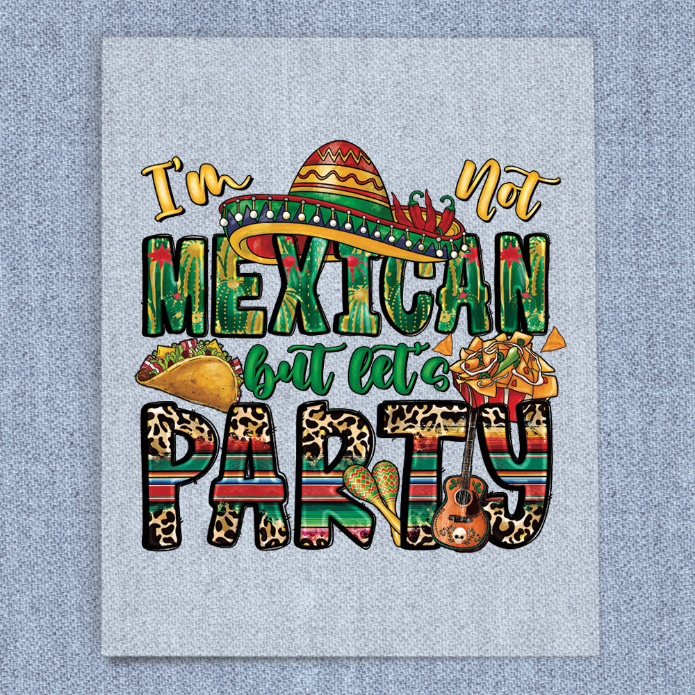 I'm Not Mexican, But Let's Party