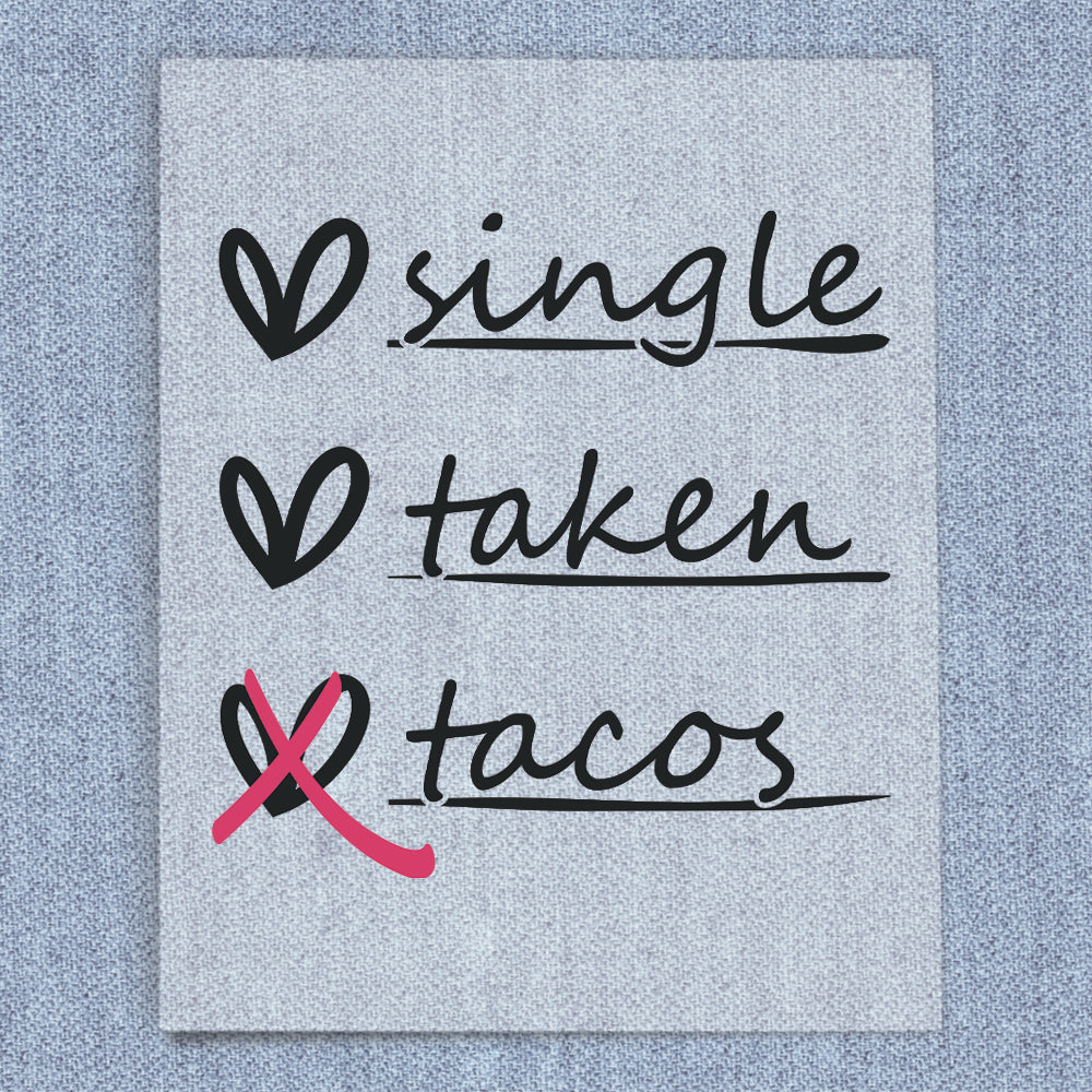Single, Taken, Tacos