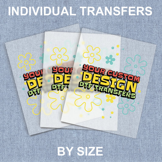 Individual Custom DTF Transfers By Size