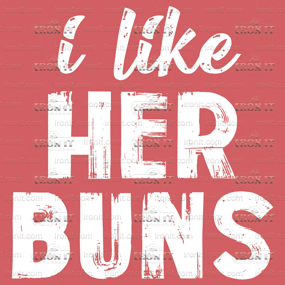 Her Buns | Humor & Novelty Direct-To-Film Transfer