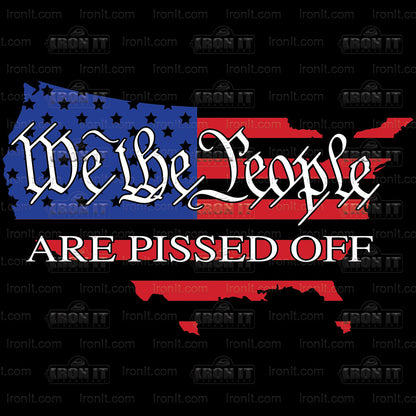 Pissed Off America | American Pride Direct-To-Film Transfer