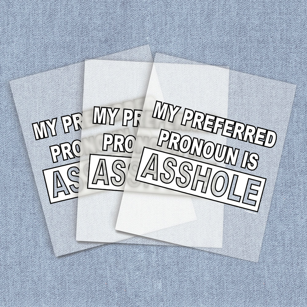 Pronoun Asshole | Humor & Novelty DTF Heat Transfers