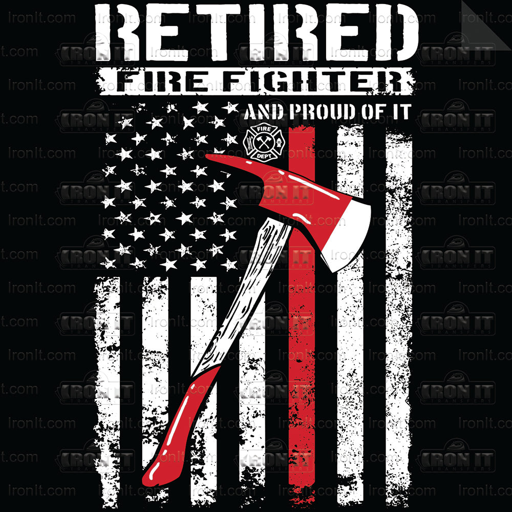 Retired Firefighter | American Pride Direct-To-Film Transfer