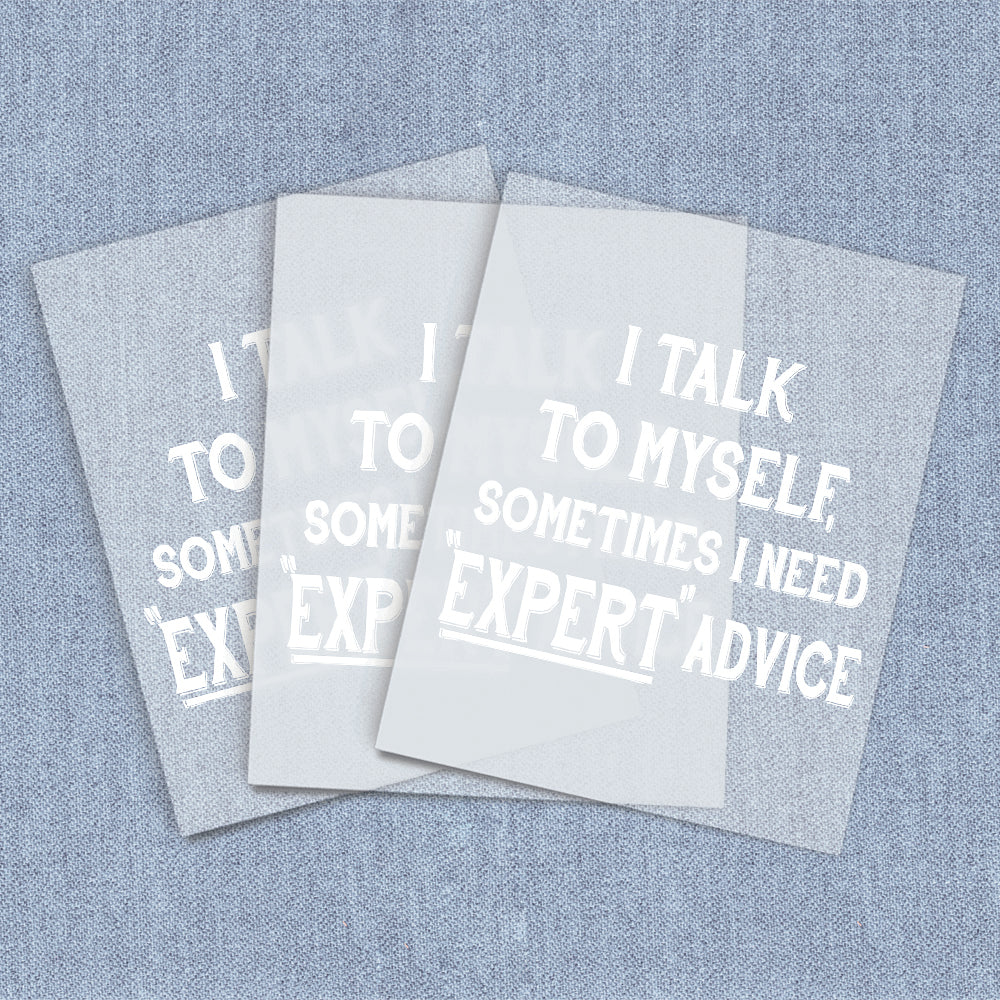 I Talk To Myself | Humor & Novelty DTF Heat Transfers