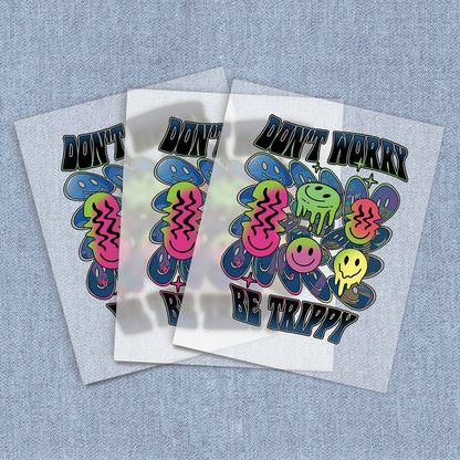 Worry Trippy | Humor & Novelty DTF Heat Transfers