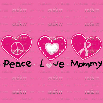 Peace Love Mommy | Breast Cancer Awareness Direct-To-Film Transfer