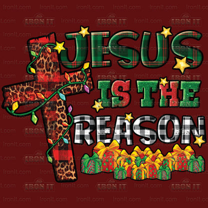 Jesus Is The Reason | Seasonal, Christmas Direct to Film Heat Transfers