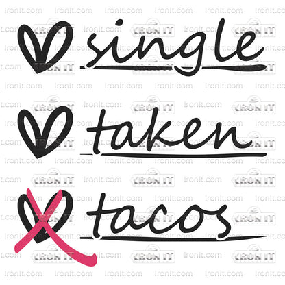 Single, Taken, Tacos