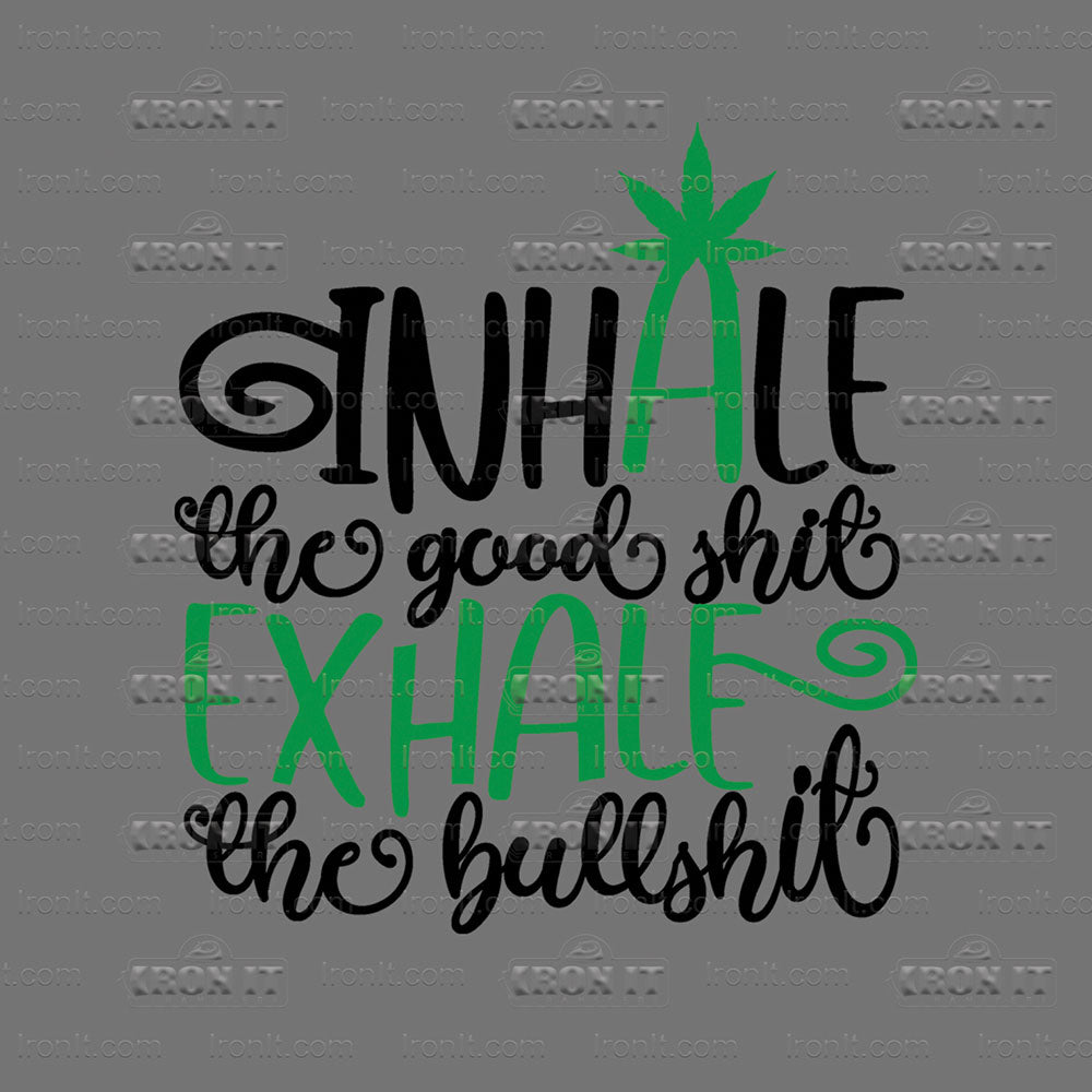 Inhale The Good Exhale The Bull