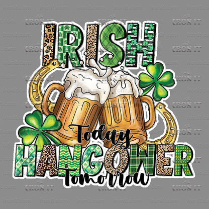 Irish Today Hungover Tomorrow