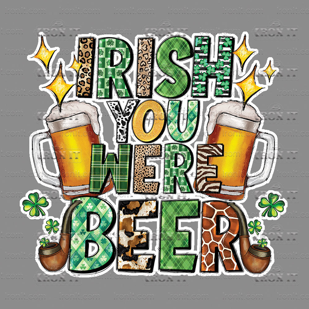 Irish You Were Beer