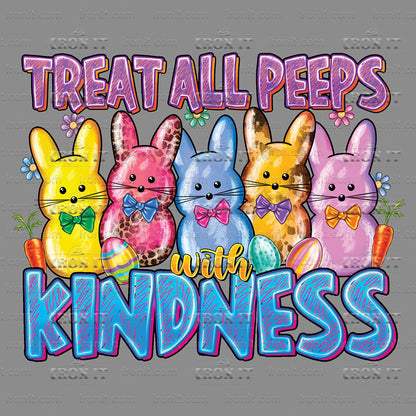 Treat All Peeps With Kindness