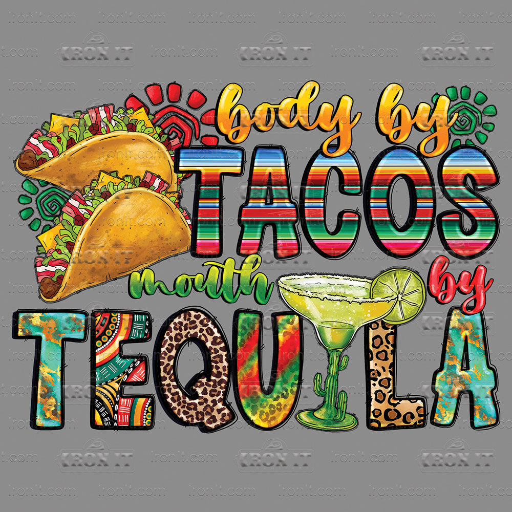 Body By Tacos Mouth By Tequila