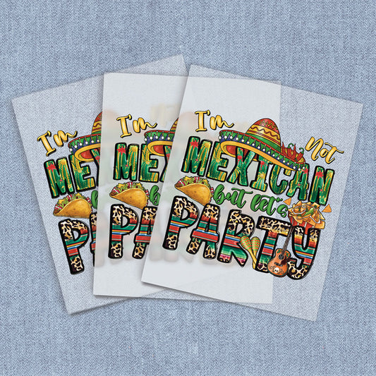 I'm Not Mexican, But Let's Party