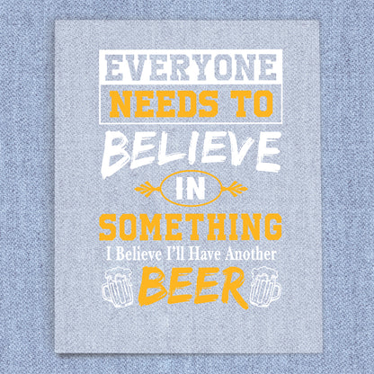 Believe In Beer