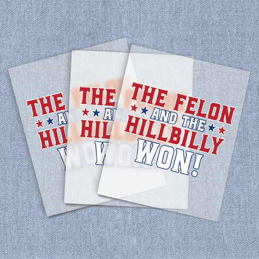 The Felon and The Hillbilly Won