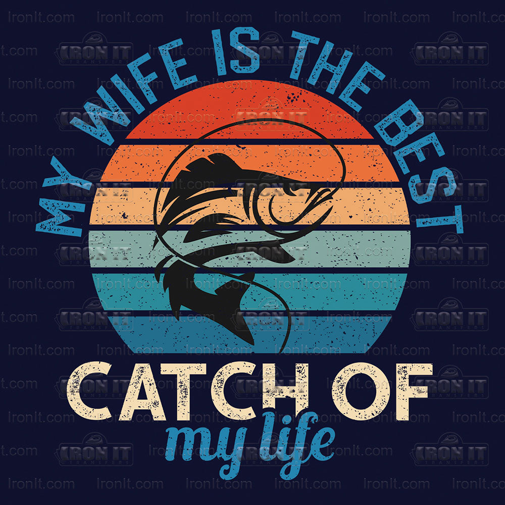 Wife Best Catch