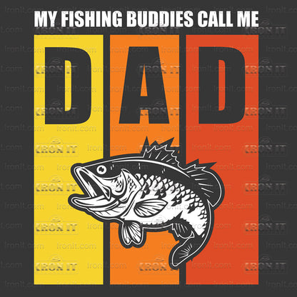 Fishing Buddies Call Me Dad